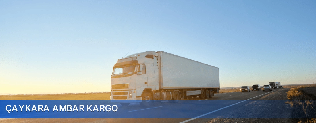 Çaykara Ambar Kargo Çaykara Ambar Kargo